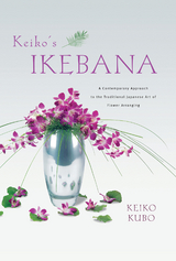 Keiko's Ikebana - Keiko Kubo