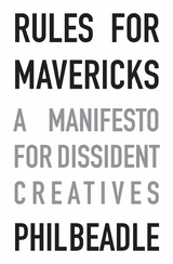 Rules for Mavericks -  Phil Beadle