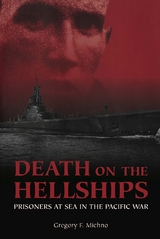 Death on the Hellships - Gregory F Michno
