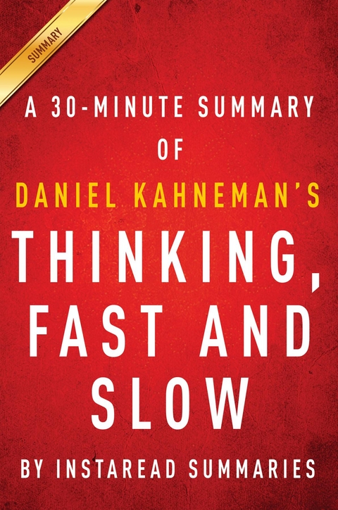 Summary of Thinking, Fast and Slow - Instaread Summaries