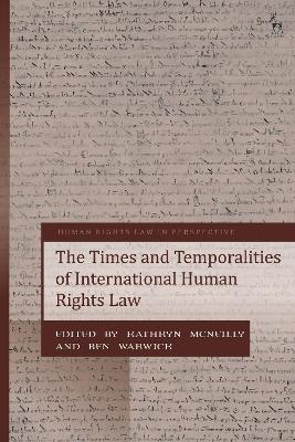 The Times and Temporalities of International Human Rights Law - 
