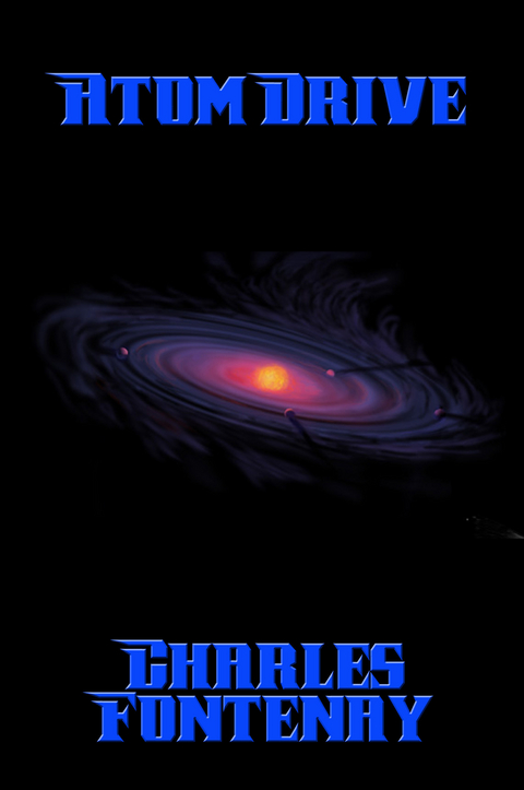 Atom Drive - Charles Fontenay