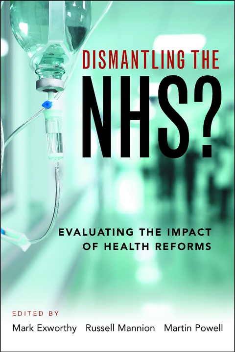 Dismantling the NHS? - 