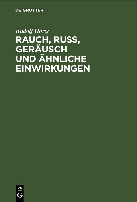 Rauch, Russ, Ger&auml;usch und &auml;hnliche Einwirkungen - Rudolf H&ouml;rig