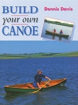Build Your Own Canoe -  Dennis Davis