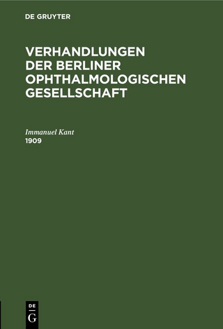 Verhandlungen der Berliner Ophthalmologischen Gesellschaft / 1909
