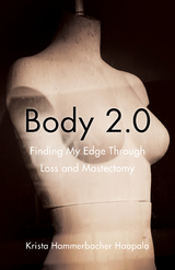 Body 2.0 -  Krista Hammerbacher Haapala