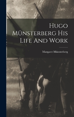 Hugo Münsterberg His Life And Work