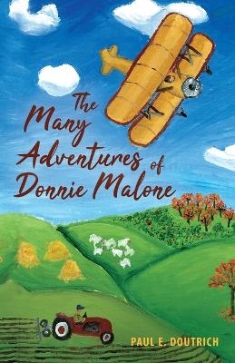 The Many Adventures of Donnie Malone - Paul E Doutrich