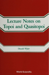 TOPOI & QUASITOPOI, LECTURE NOTES ON - Oswald Wyler