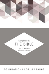 Exploring the Bible -  Barreto Eric D. Barreto