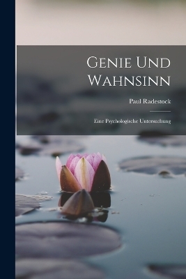 Genie Und Wahnsinn