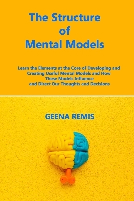 The Structure of Mental Models