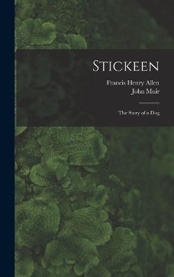 Stickeen - Francis Henry Allen, John Muir