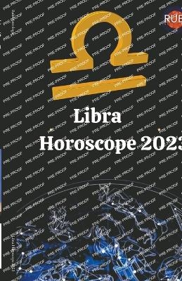 Libra Horoscope 2023