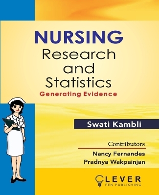 "Nursing Research and Statistics - Swati Kambli, Nancy Fernandes, Pradnya Wakpainjan