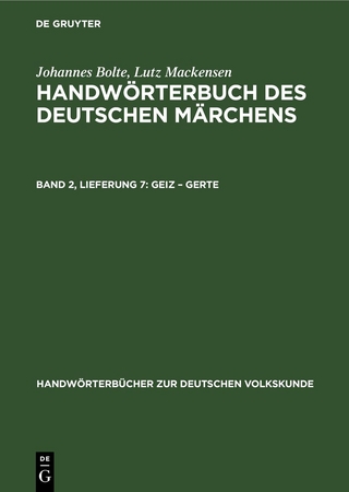 Johannes Bolte; Lutz Mackensen: Handwörterbuch des deutschen Märchens / Geiz – Gerte