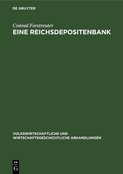 Eine Reichsdepositenbank - Conrad Forstreuter