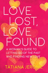 Love Lost, Love Found - Tatiana Jerome