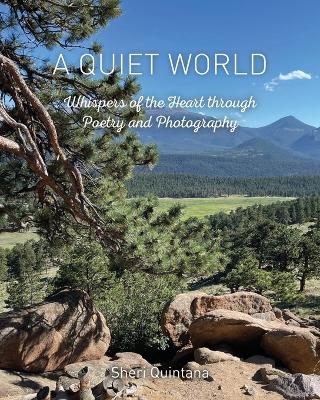 A Quiet World - Sheri Quintana