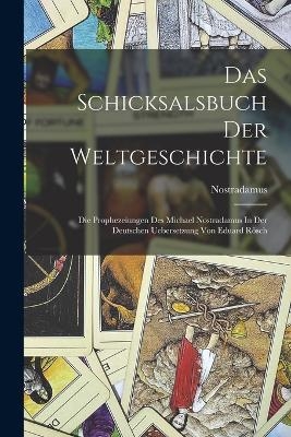 Das Schicksalsbuch Der Weltgeschichte - 