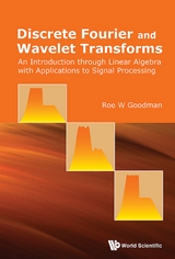 DISCRETE FOURIER AND WAVELET TRANSFORMS - Roe W Goodman