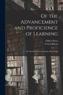 Of the Advancement and Proficience of Learning