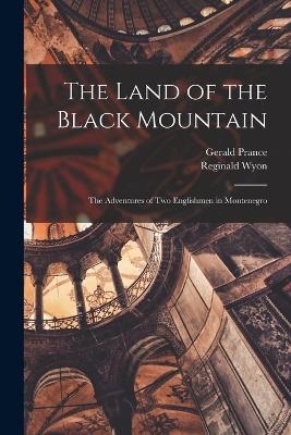 The Land of the Black Mountain