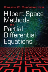 Hilbert Space Methods in Partial Differential Equations -  Ralph E. Showalter