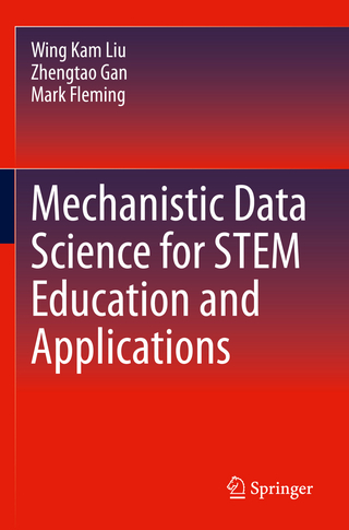 Mechanistic Data Science for STEM Education and Applications
