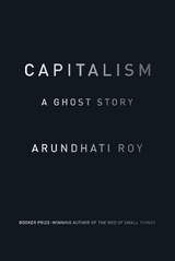 Capitalism -  Arundhati Roy