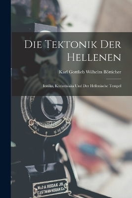 Die Tektonik der Hellenen
