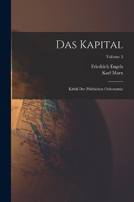 Das Kapital - Karl Marx, Friedrich Engels