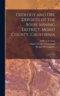 Geology and ore Deposits of the Bodie Mining District, Mono County, California