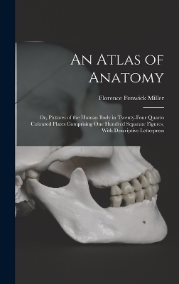 An Atlas of Anatomy