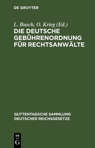 Die Deutsche Gebührenordnung für Rechtsanwälte