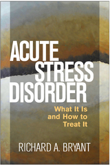 Acute Stress Disorder - Richard A. Bryant