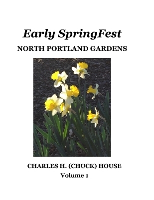 Early SpringFest - Charles House