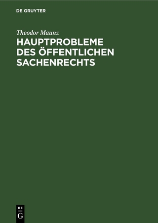 Hauptprobleme des öffentlichen Sachenrechts