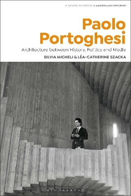 Paolo Portoghesi - Silvia Micheli, L&eacute;a-Catherine Szacka