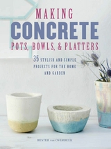 Making Concrete Pots, Bowls, and Platters -  Hester van Overbeek