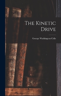 The Kinetic Drive