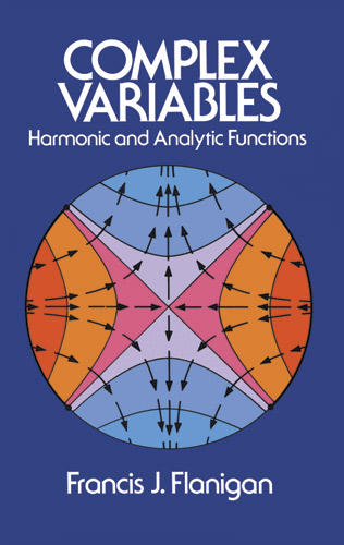 Complex Variables -  Francis J. Flanigan