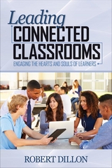 Leading Connected Classrooms - Robert W. Dillon