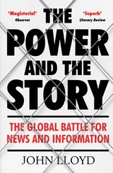 Power and the Story -  John Lloyd