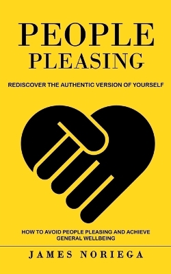 People Pleasing - James Noriega