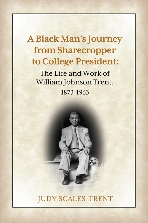 A Black Man's Journey from Sharecropper to College President - Judy Scales-Trent