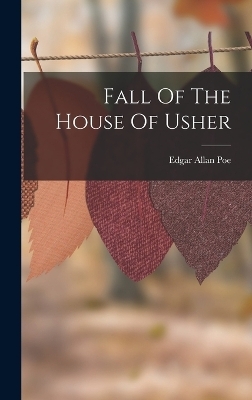 Fall Of The House Of Usher - Edgar Allan Poe