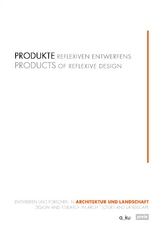 Produkte reflexiven Entwerfens - 