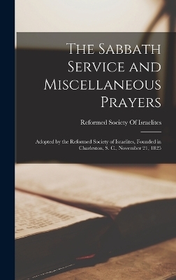 The Sabbath Service and Miscellaneous Prayers - 